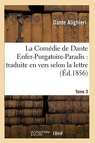 La Comédie de Dante Enfer-Purgatoire-Paradis