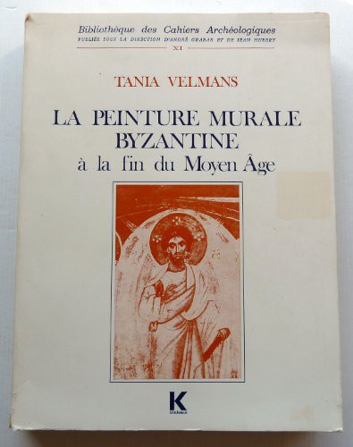 Peinture Murale Byzantine Tome 1