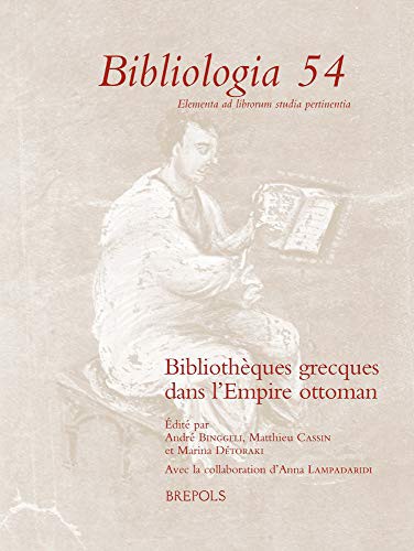 Bibliotheques Grecques Dans l'Empire Ottoman