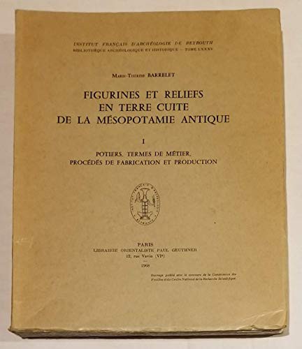 Figurines Et Reliefs En Terre Cuite de la Mesopotamie Antique