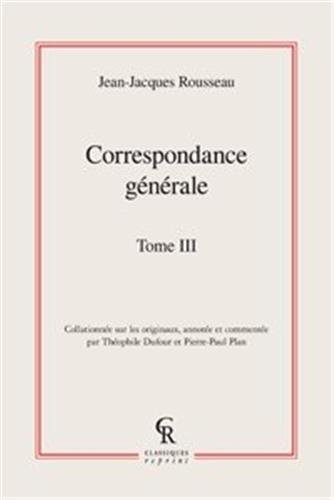 Correspondance Generale. Tome III