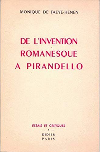 de l'Invention Romanesque a Pirandello