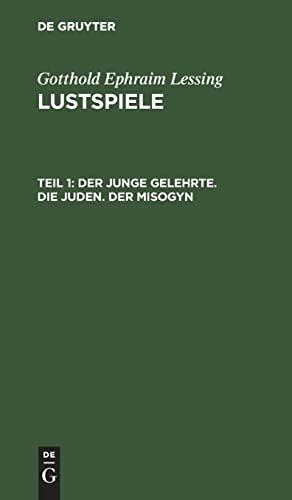 Der junge Gelehrte. Die Juden. Der Misogyn