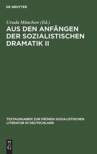 Aus den Anfängen der Sozialistischen Dramatik II