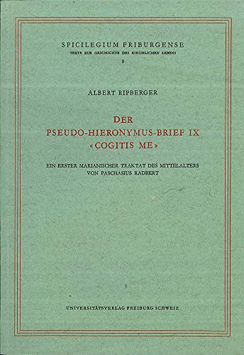 Der Pseudo-Hieronymus Brief IX Cogitis Me