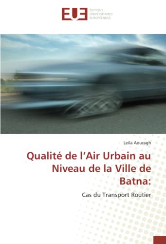 Qualité de l’Air Urbain au Niveau de la Ville de Batna :