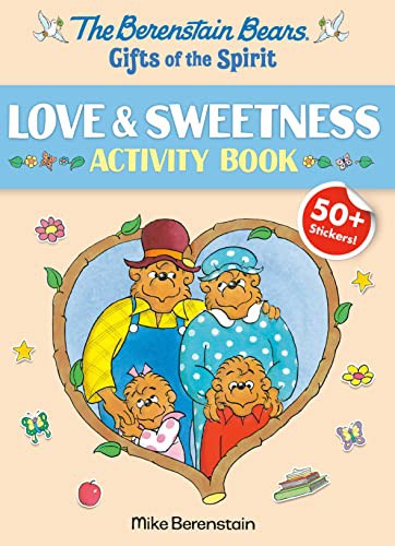 Berenstain Bears Gifts of the Spirit Love & Sweetness Activity Book