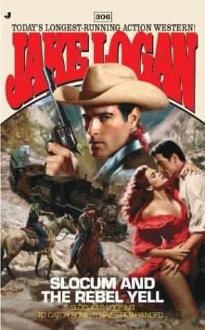 Slocum and the rebel yell
