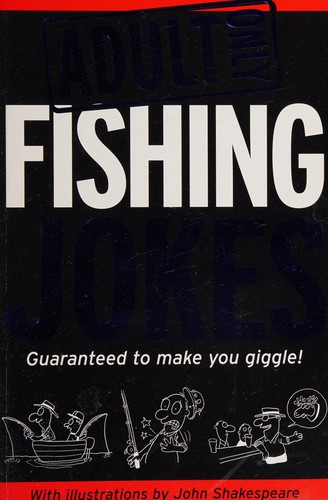 Adult only fishing jokes