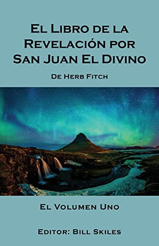 El Libro de la Revelación por San Juan El Divino