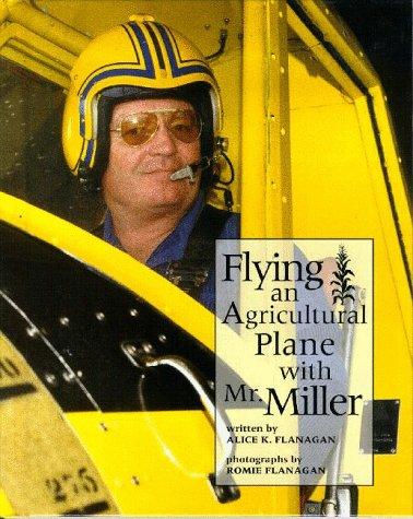 Flying an agricultural plane with Mr. Miller