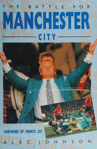 The Battle for Manchester City