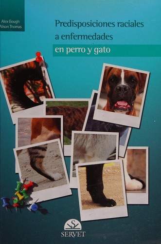 Predisposiciones raciales a enfermedades en perro y gato