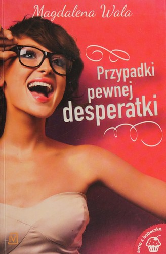 Przypadki pewnej desperatki
