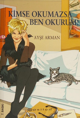 Kimse okumazsa ben okurum!