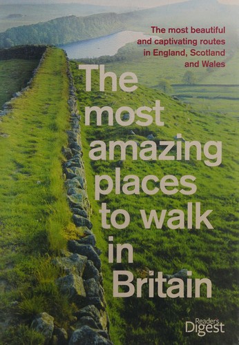 The most amazing places to walk in Britain