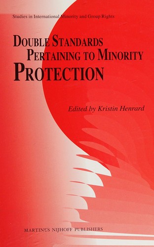 Double standards pertaining to minority protection