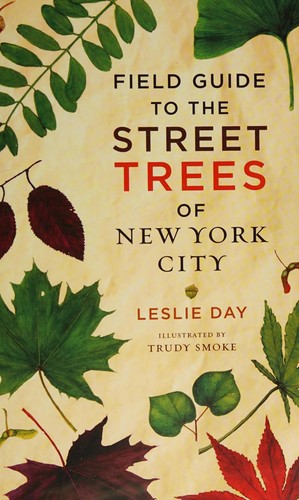 Field guide to the street trees of New York City