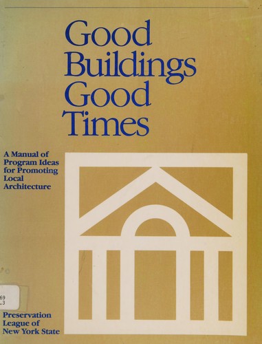 Good Buildings, Good Times