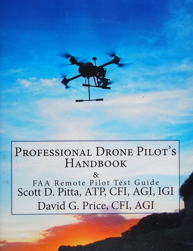 Professional remote pilot handbook & study guide
