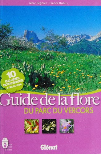 Guide de la flore du Parc du Vercors