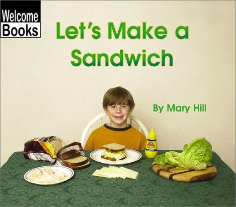 Let's Make a Sandwich