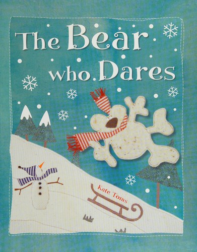Kate Toms the Bear Who Dares