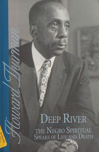 Deep river and The Negro spiritual speaks of life and death