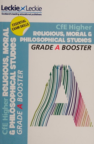 Grade Booster for CfE SQA Exam Revision - Higher Religious, Moral and Philosophical  Grade Booster for SQA Exam Revision