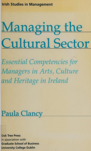 Managing the Cultural Sector (Irish Studies in Management)