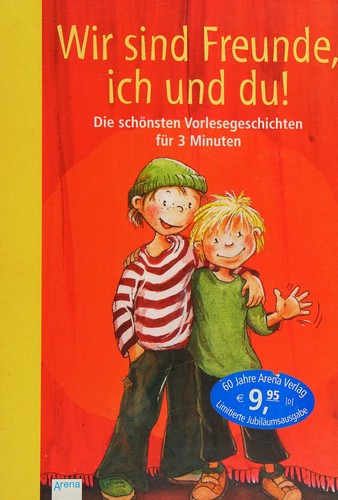 Wir sind Freunde, ich und du!