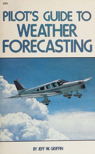 Pilot's guide to weather forecasting