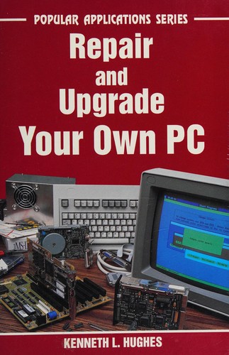 Repair and upgrade your own PC
