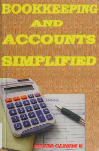 Bookkeeping and accounts simplified