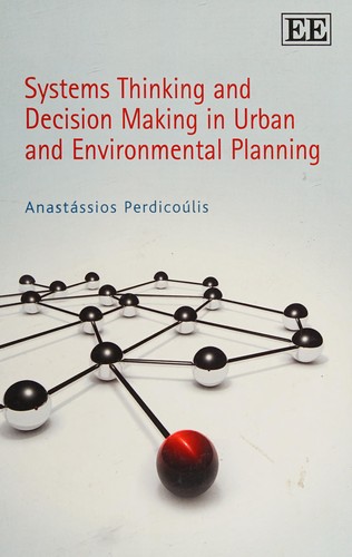 Systems thinking and decision making in urban and environmental planning