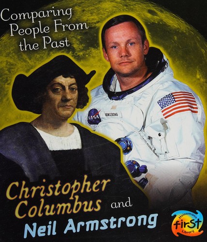 Christopher Columbus and Neil Armstrong