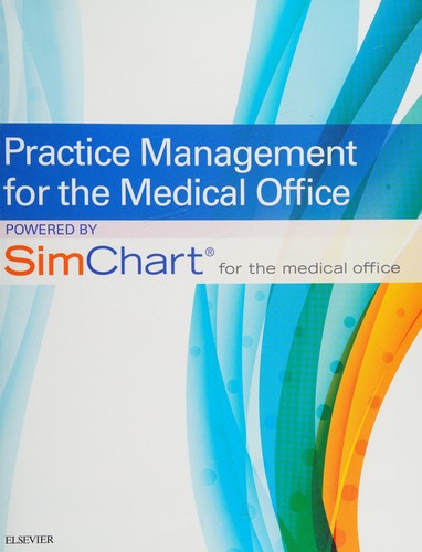 Practice Management for the Medical Office Powered by SimChart for the Medical Office