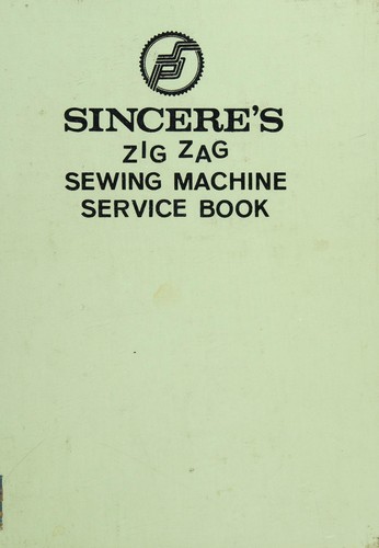 Sincere's zig zag sewing machine service book