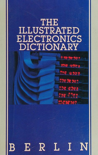 The illustrated electronics dictionary