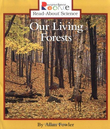 Our Living Forests