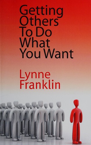 Getting others to do what you want
