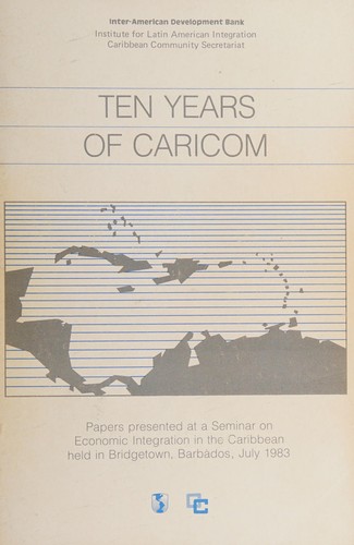Ten years of CARICOM