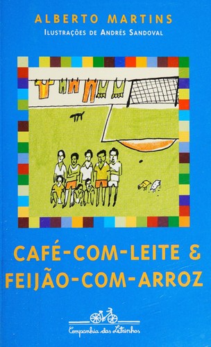 Café-com-leite e feijão-com-arroz