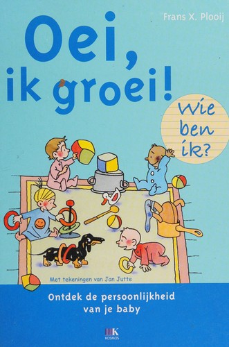 Oei, ik groei!