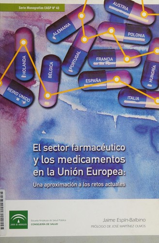 El sector farmacéutico y los medicamentos en la Unión Europea