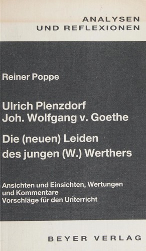 Ulrich Plenzdorf, Joh. Wolfgang v. Goethe - Die (neuen) Leiden des jungen (W.) Werthers