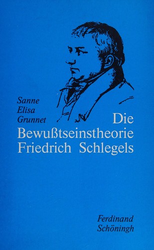 Die Bewusstseinstheorie Friedrich Schlegels