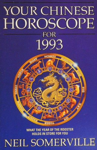 Your Chinese Horoscope for 1993