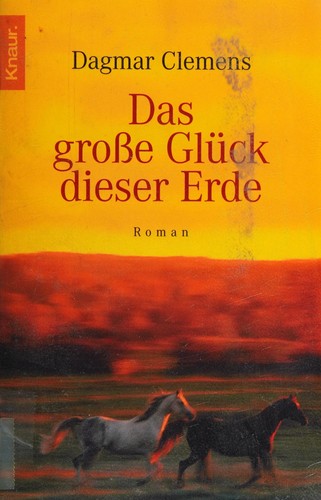 Das grosse Glück dieser Erde