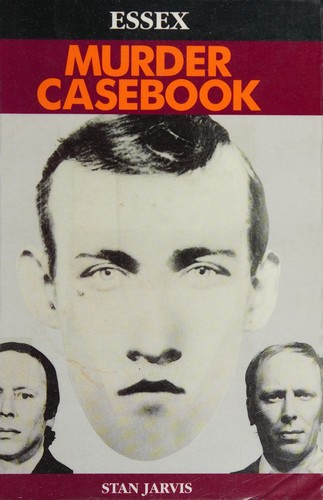 Essex Murder Casebook
